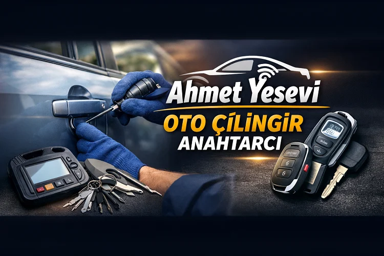 Ahmet Yesevi Oto Çilingir Anahtarcı